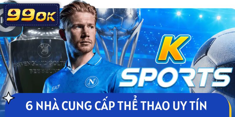 6 nhà cung cấp uy tín cho chuyên mục thể thao